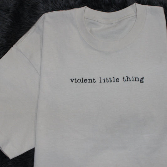 Violent Little Thing - Shirt