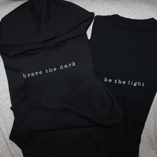 Brave the Dark - Hoodie